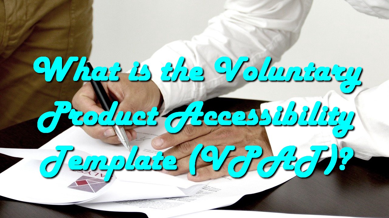 What is the Voluntary Product Accessibility Template (VPAT)? Buzzard